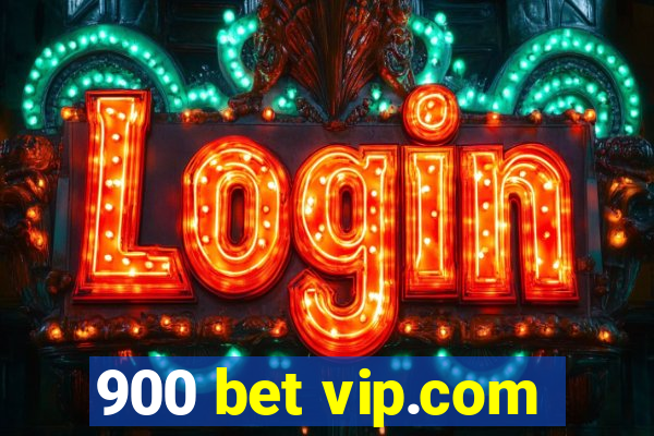 900 bet vip.com